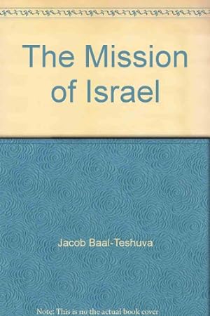 Imagen del vendedor de The Mission of Israel a la venta por Redux Books