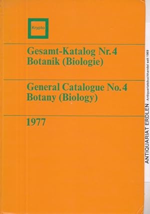 KRYPTO GESAMT-KATALOG Nr. 4 BOTANIK (BIOLOGIE) 1977. General Catalogue No. 4 Botany (Biology). He...
