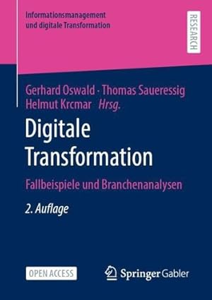 Seller image for Digitale Transformation: Fallbeispiele und Branchenanalysen (Informationsmanagement und digitale Transformation) (German Edition) [Paperback ] for sale by booksXpress