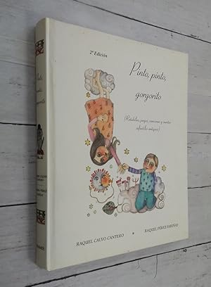 Imagen del vendedor de Pinto, pinto, gorgorito (retahlas, juegos, canciones y cuentos infantiles antiguos, segunda edicin) a la venta por Librera Dilogo