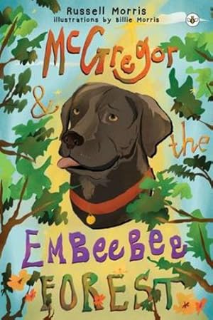 Seller image for McGregor & The Embeebee Forest by Morris, Russell [Paperback ] for sale by booksXpress