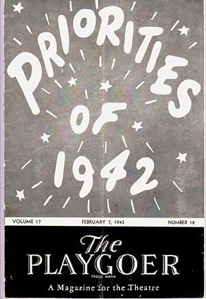 The Playgoer, Vol. 17, No. 18, February 7, 1943 The Schubert's present "Priorities of 1942" at th...