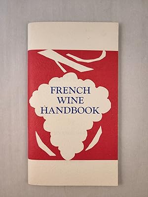 Bild des Verkufers fr French Wine Handbook zum Verkauf von WellRead Books A.B.A.A.