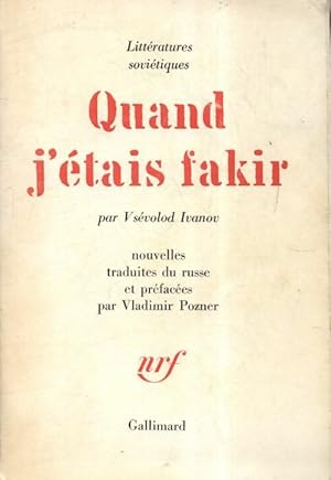 Imagen del vendedor de Quand j'?tais fakir - Vsevolod Ivanov a la venta por Book Hmisphres