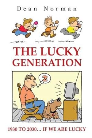 Seller image for Lucky Generation 1930 to 2030 If We are Lucky [Paperback ] for sale by booksXpress