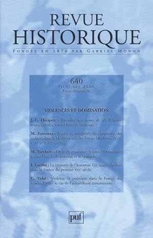 Image du vendeur pour Revue historique 2006 n?640 : Violences et domination - Jean-Claude Hocquet mis en vente par Book Hmisphres