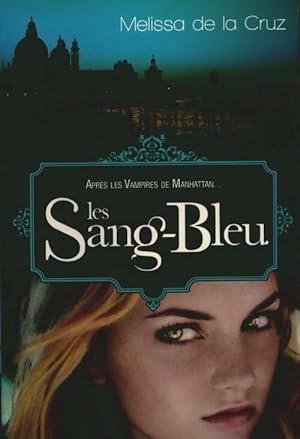 Seller image for Les vampires de Manhattan Tome II : Les sang-bleu - Cruz Melissa De La for sale by Book Hmisphres