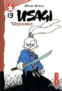 Usagi Yojimbo Tome XIII - Stan Sakaï