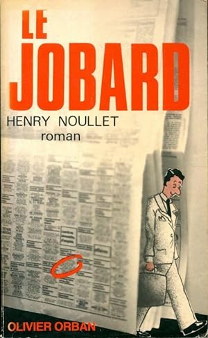Seller image for Le jobard - Henry Noullet for sale by Book Hmisphres