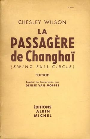 Seller image for La passag?re de Changha? - Chesley Wilson for sale by Book Hmisphres