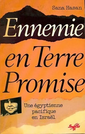 Seller image for Ennemie en terre promise. Une ?gyptienne paisible en Isra?l - Sana Hasan for sale by Book Hmisphres