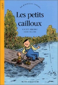 Seller image for Les petits cailloux - Catherine Ribeiro for sale by Book Hmisphres