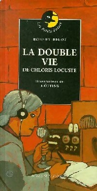 Image du vendeur pour La double vie de Chloris Locuste - Robert Bigot mis en vente par Book Hmisphres