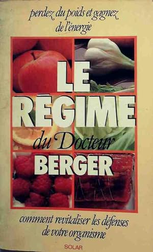 Image du vendeur pour Le r?gime du docteur Berger - Stuart M. Dr Berger mis en vente par Book Hmisphres