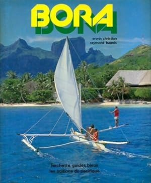 Seller image for Bora Bora - Christian Erwin for sale by Book Hmisphres