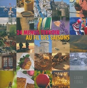 24 menus terroir au fil des saisons - Collectif