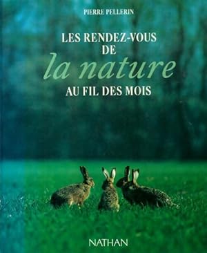 Bild des Verkufers fr Les rendez-vous de la nature - Pierre Pellerin zum Verkauf von Book Hmisphres