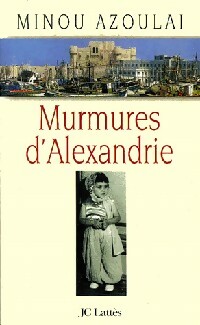 Bild des Verkufers fr Murmures d'Alexandrie - Minou Azoulai zum Verkauf von Book Hmisphres