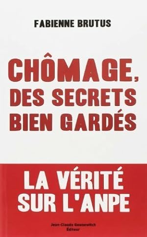 Immagine del venditore per Ch?mage, des secrets bien gard?s - Fabienne Brutus venduto da Book Hmisphres