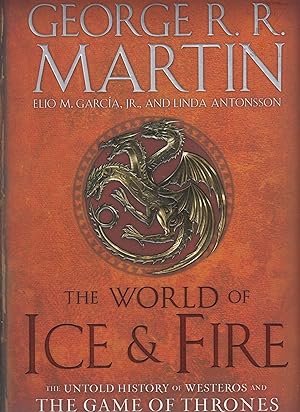 Immagine del venditore per The World of Ice & Fire: The Untold History of Westeros and the Game of Thrones venduto da Robinson Street Books, IOBA