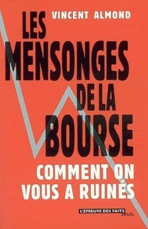 Bild des Verkufers fr Les mensonges de la bourse - Vincent Almond zum Verkauf von Book Hmisphres