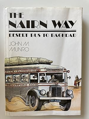 The Nairn Way. Desert bus to Baghdad