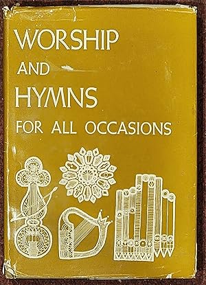 Worship and Hymns For All Occasions