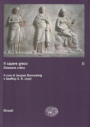 Seller image for Il sapere greco. Dizionario critico - Vol. II for sale by Messinissa libri