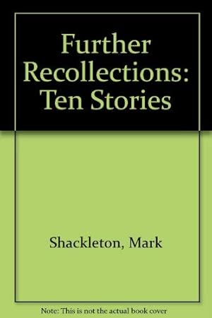 Imagen del vendedor de Further Recollections: Ten Stories a la venta por WeBuyBooks