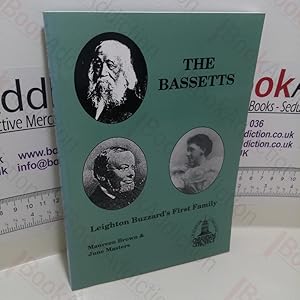 The Bassetts : Leighton Buzzard's First Family, Quakers, Drapers, Bankers (Signed)
