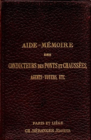 Imagen del vendedor de Aide-Memoire des conducteurs des Ponts et Chaussees,Agents-Voyers,etc. a la venta por JP Livres