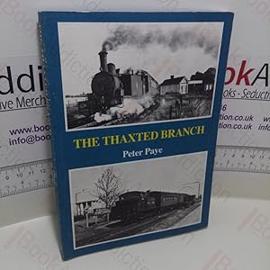 Seller image for The Thaxted Branch for sale by BookAddiction (ibooknet member)