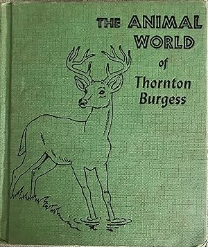 The Animal World of Thornton Burgess