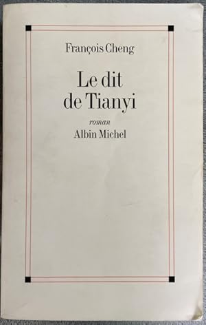 Seller image for Dit de Tianyi (Le) (Romans, Nouvelles, Recits (Domaine Francais)) (English and French Edition) for sale by Livres Norrois