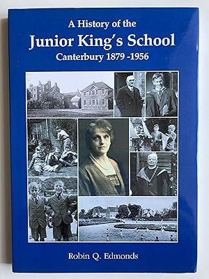 Seller image for A history of the Junior King's School. Canterbury 1879-1956. for sale by ShepherdsBook
