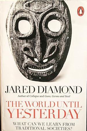 Imagen del vendedor de The World Until Yesterday: What Can We Learn from Traditional Societies? a la venta por Mad Hatter Bookstore