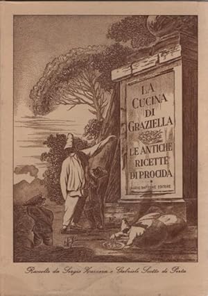 Seller image for LA CUCINA DI GRAZIELLA. Le Antiche Ricette Di Procida. for sale by studio bibliografico pera s.a.s.