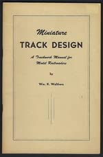 Bild des Verkufers fr Miniature track design,: A trackwork manual for model railroaders; zum Verkauf von Mom's Resale and Books