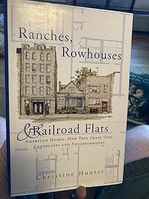 Seller image for Ranches, Rowhouses, and Railroad Flats: American Homes : How They Shape Our Landscapes and Neighborhoods for sale by A.C. Daniel's Collectable Books