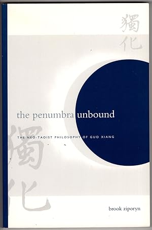 Bild des Verkufers fr The Penumbra Unbound: The Neo - Taoist Philosophy of Guo Xiang zum Verkauf von Recycled Books & Music