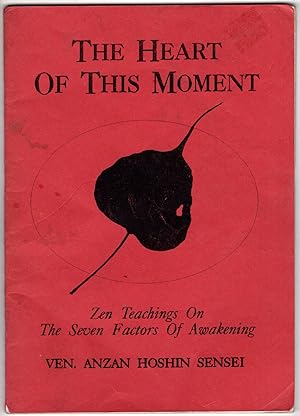 Seller image for The Heart of This Moment: The Teachings on the Seven Factors of Awakening for sale by Recycled Books & Music