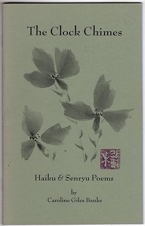 Imagen del vendedor de The Clock Chimes: Haiku and Senryu Poems a la venta por Recycled Books & Music