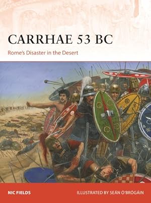 Immagine del venditore per Carrhae 53 Bc : Rome's Disaster in the Desert venduto da GreatBookPrices