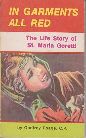Seller image for In Garments All Red: The Life Story of St. Maria Goretti for sale by Robinson Street Books, IOBA