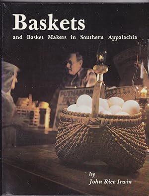 Imagen del vendedor de Baskets and Basketmakers in Southern Appalachia a la venta por Riverhorse Books