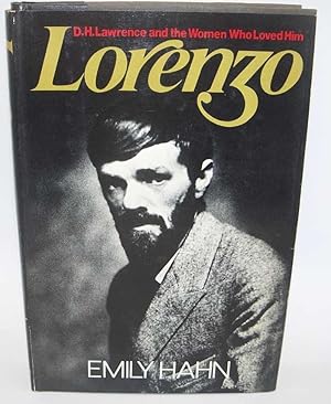 Imagen del vendedor de Lorenzo: D.H. Lawrence and the Women Who Loved Him a la venta por Easy Chair Books