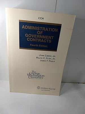 Seller image for Administration of Government Contracts 4th Edition for sale by Fleur Fine Books