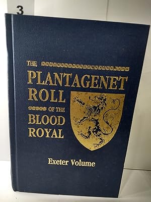 Bild des Verkufers fr Plantagenet Roll of the Blood Royal: The Anne of Exeter Volume zum Verkauf von Fleur Fine Books