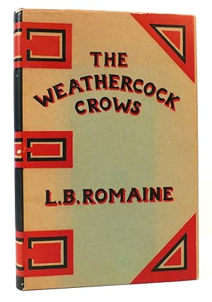 Imagen del vendedor de THE WEATHERCOCK CROWS a la venta por Rare Book Cellar