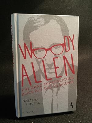 Bild des Verkufers fr Woody Allen Ein ganz persnlicher Blick auf das Filmgenie zum Verkauf von ANTIQUARIAT Franke BRUDDENBOOKS